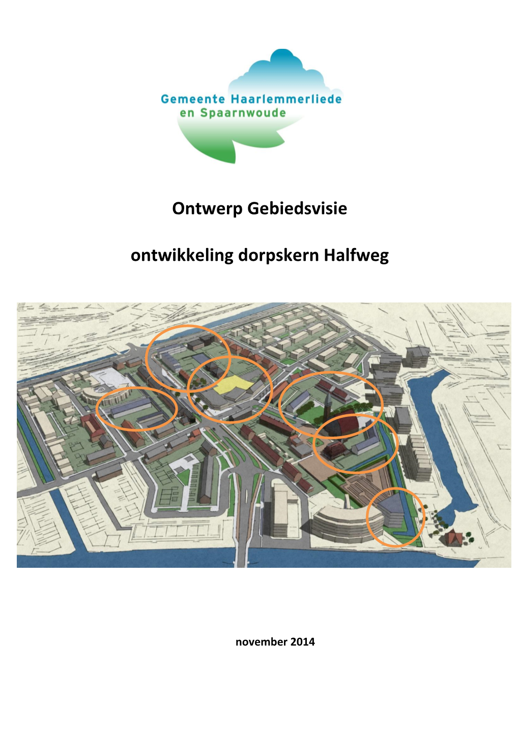 Planning Gebiedsvisie Dorskern Halfweg
