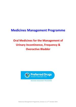 Oral Medicines for the Management of Urinary Incontinence, Frequency & Overactive Bladder
