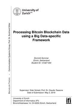 Processing Bitcoin Blockchain Data Using a Big Data-Specific Framework