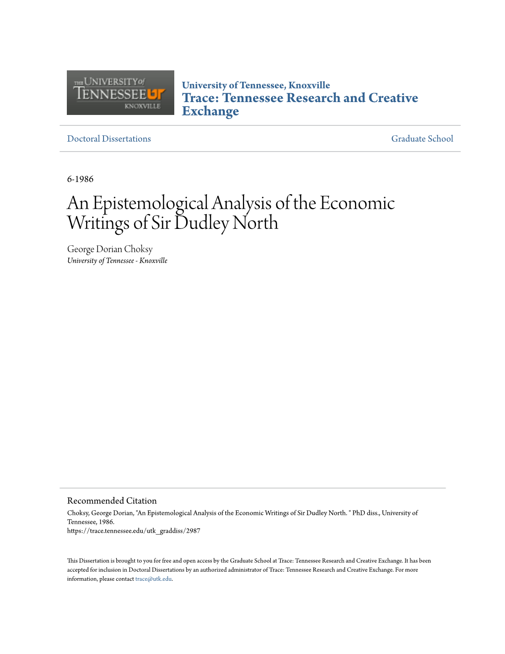 An Epistemological Analysis of the Economic Writings of Sir Dudley North George Dorian Choksy University of Tennessee - Knoxville