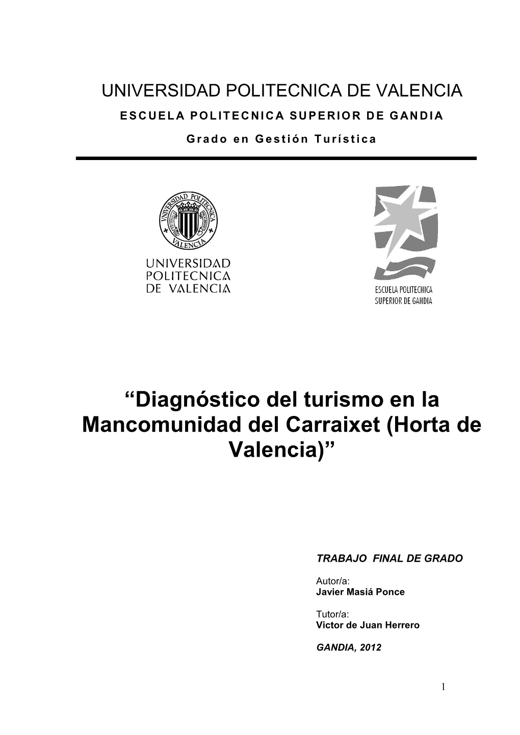 “Diagnóstico Del Turismo En La Mancomunidad Del Carraixet (Horta De Valencia)”