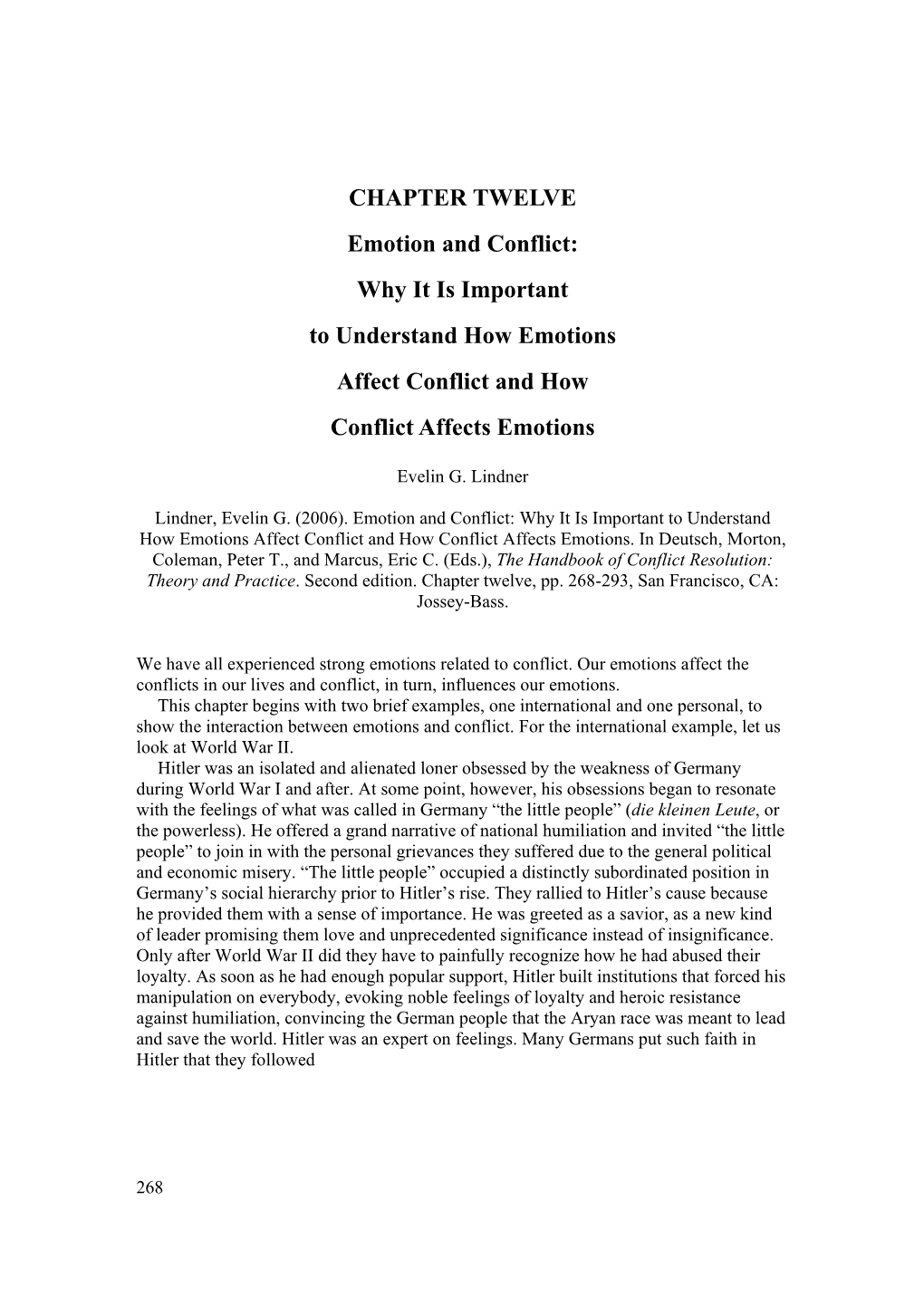 CHAPTER TWELVE Emotion and Conflict: Why It Is Important to Understand How Emotions Affect Conflict and How Conflict Affects Emotions