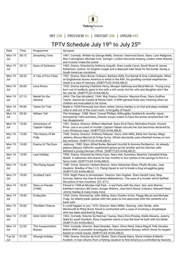 TPTV Schedule July 19Th to July 25Th Date Time Programme Synopsis Mon 19 00:15 Smashing Time 1967