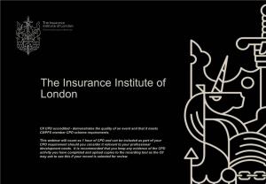 The Insurance Institute of London