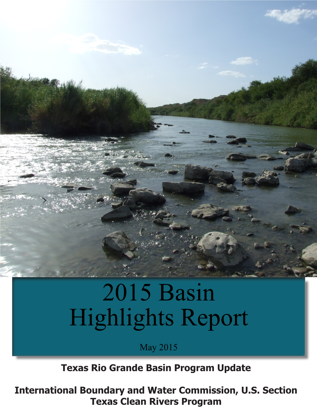 2015 Basin Highlights Report May 2015 Texas Rio Grande Basin Program Update