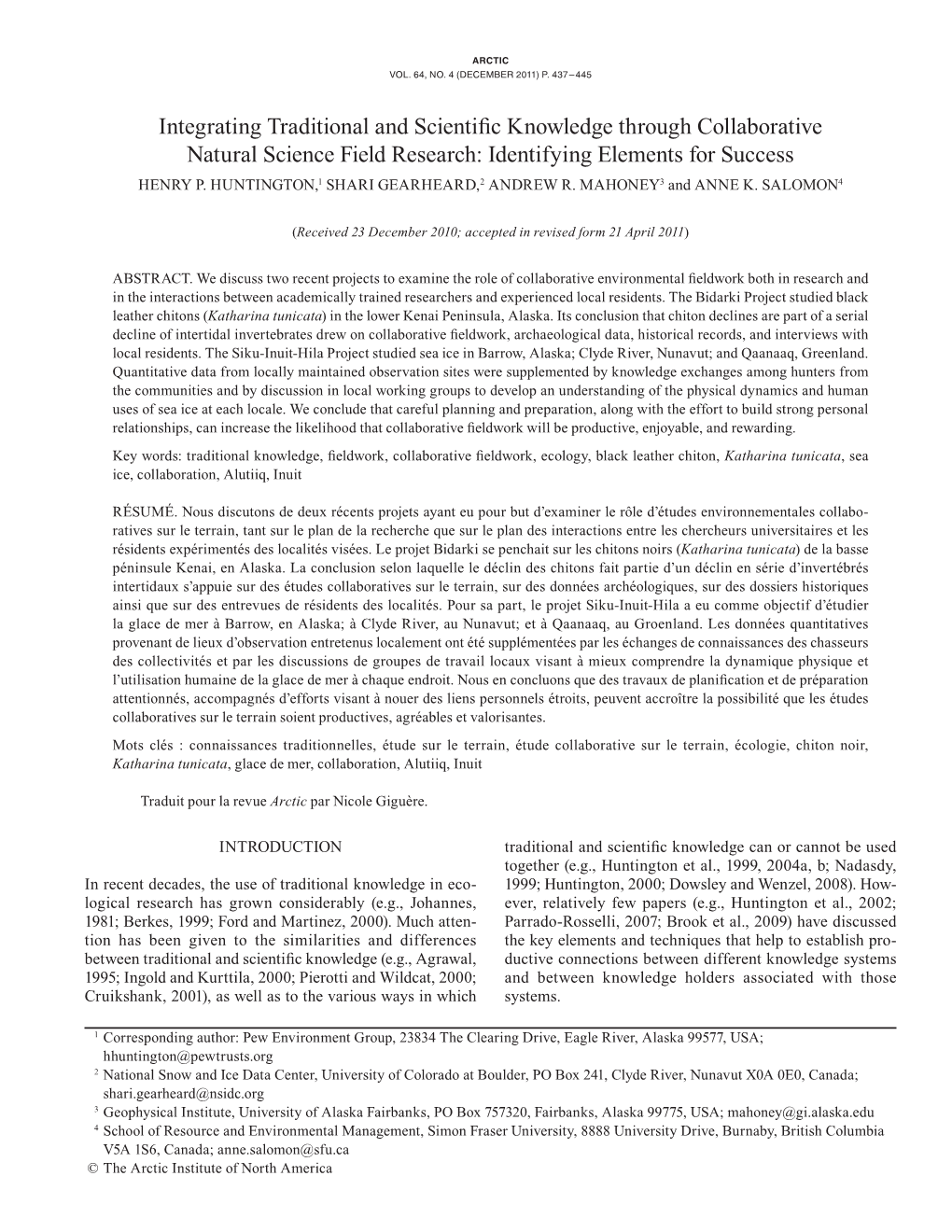 Integrating Traditional and Scientific Knowledge Through Collaborative Natural Science Field Research: Identifying Elements for Success HENRY P