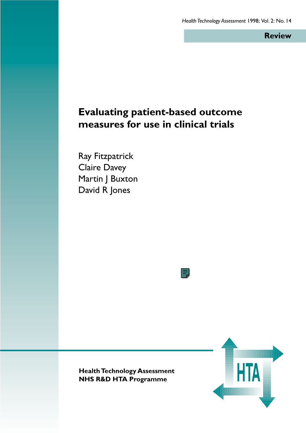 Evaluating Patient-Based Outcome Measures for Use in Clinical Trials