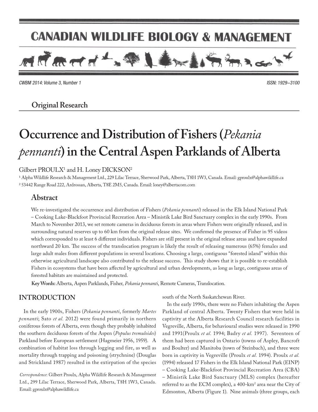 Occurrence and Distribution of Fishers (Pekania Pennanti) in the Central Aspen Parklands of Alberta Gilbert PROULX1 and H