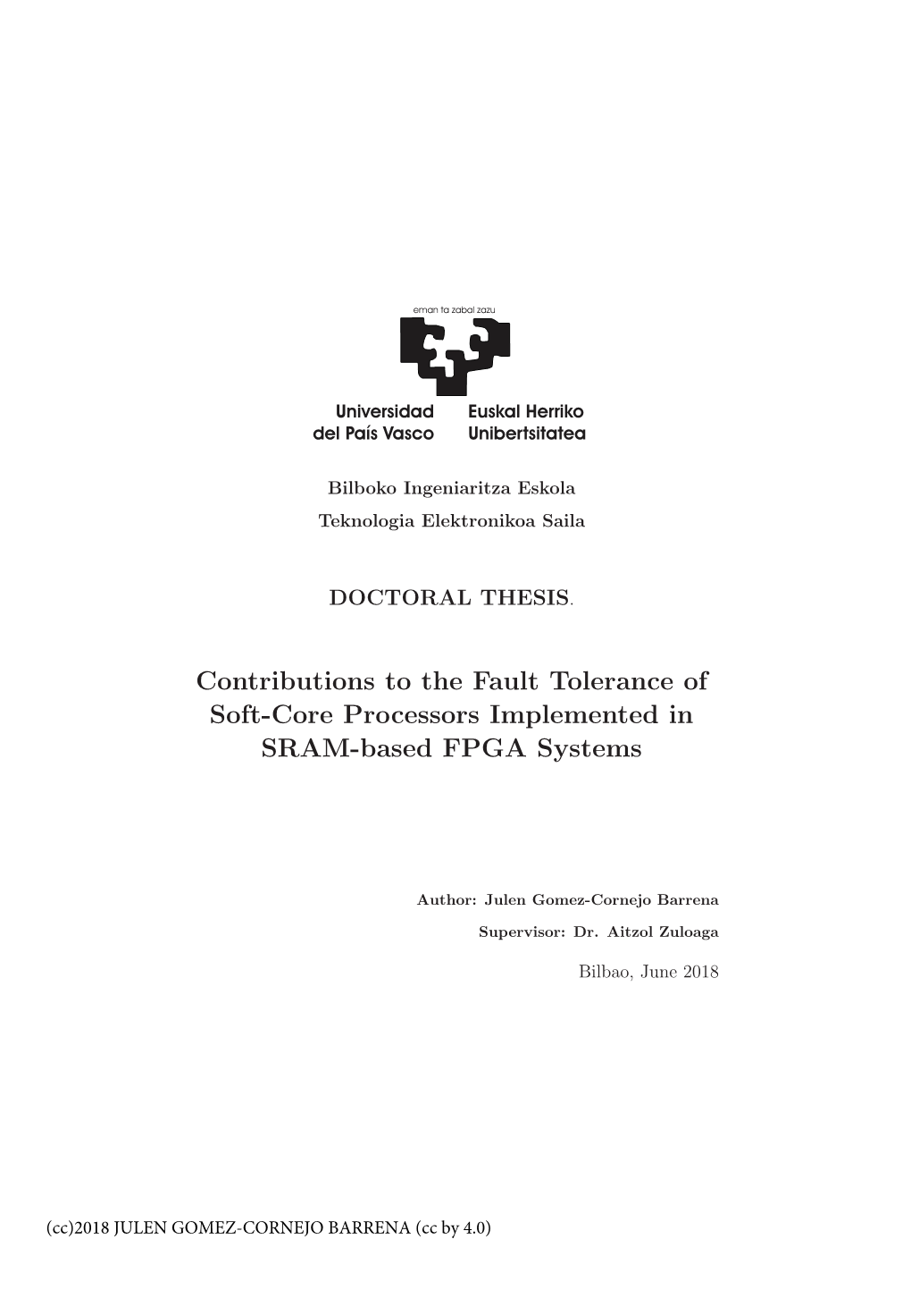 Contributions to the Fault Tolerance of Soft-Core Processors Implemented in SRAM-Based FPGA Systems