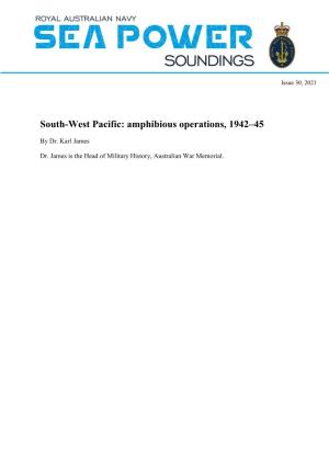 South-West Pacific: Amphibious Operations, 1942–45