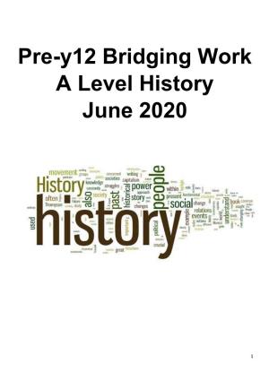 Pre-Y12 Bridging Work a Level History June 2020