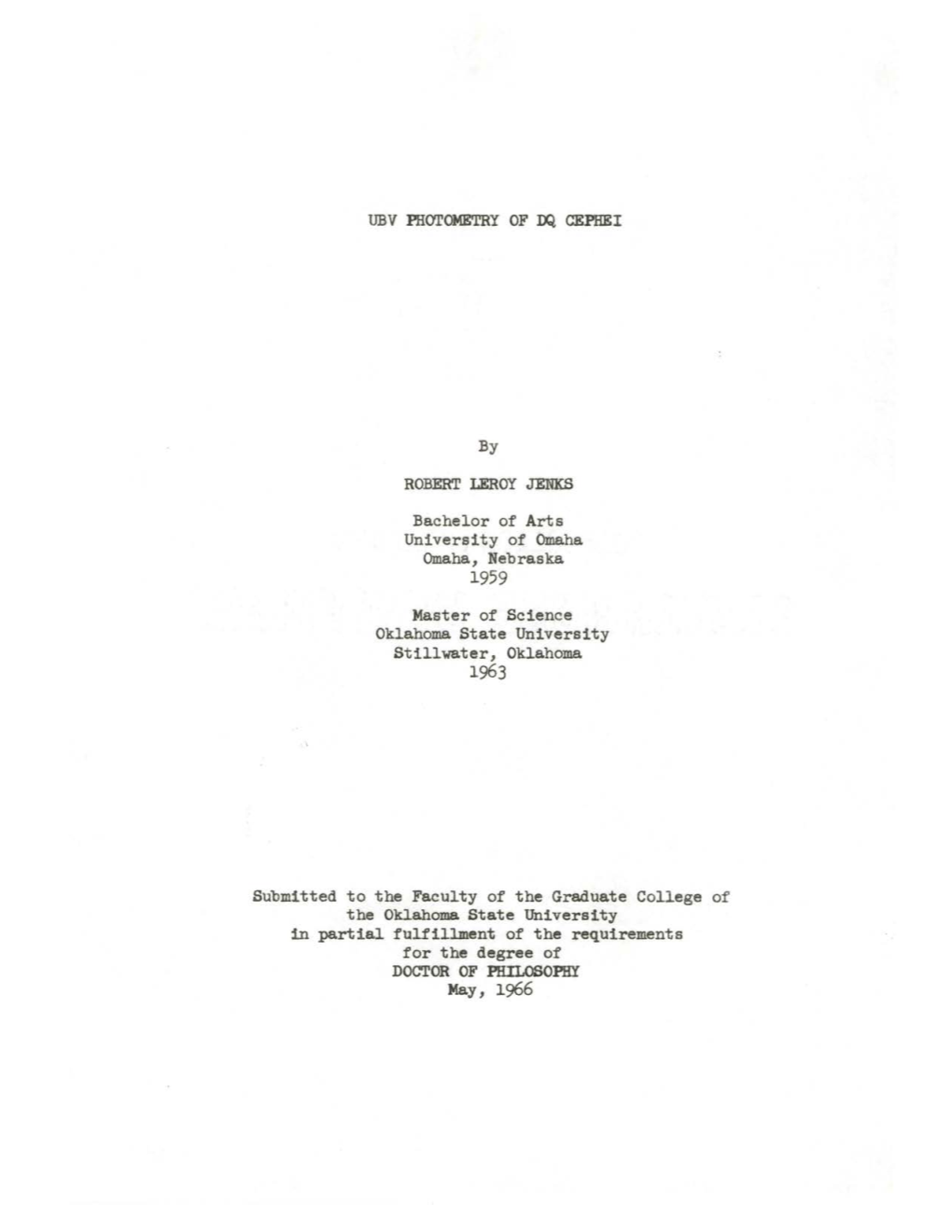 UBV PHOTOMETRY of DQ CEPHEI ROBERT LEROY JENKS May, 1966