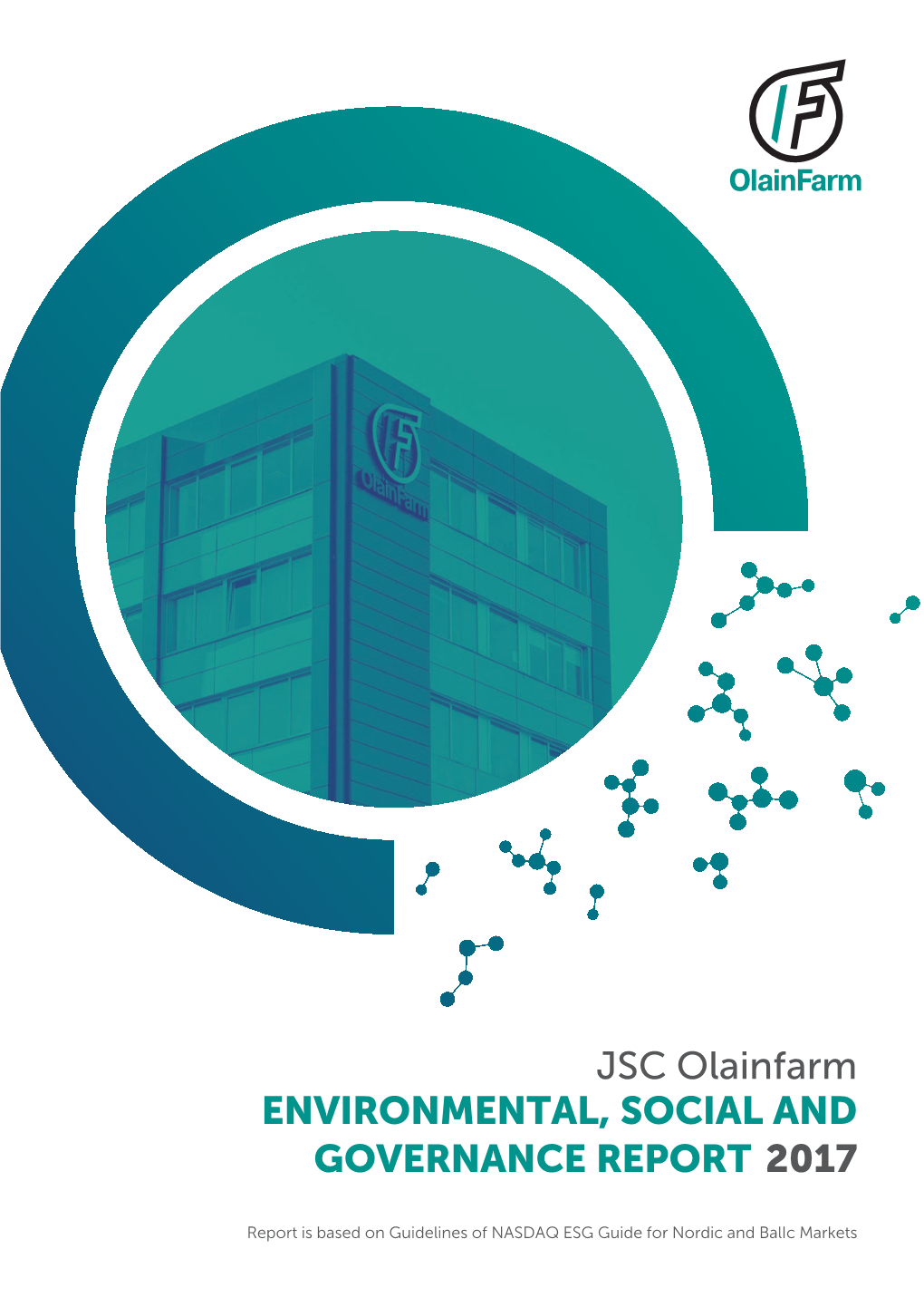 JSC Olainfarm ENVIRONMENTAL, SOCIAL and GOVERNANCE REPORT 2017