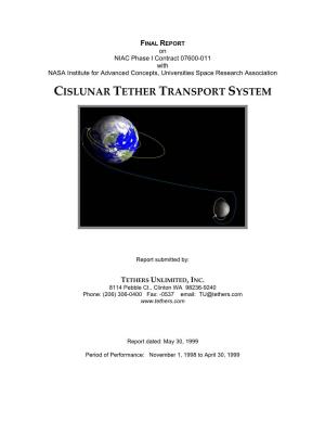 Cislunar Tether Transport System