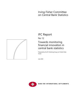 IFC Report on Monitoring Financial Innovation in Central Bank Statistics