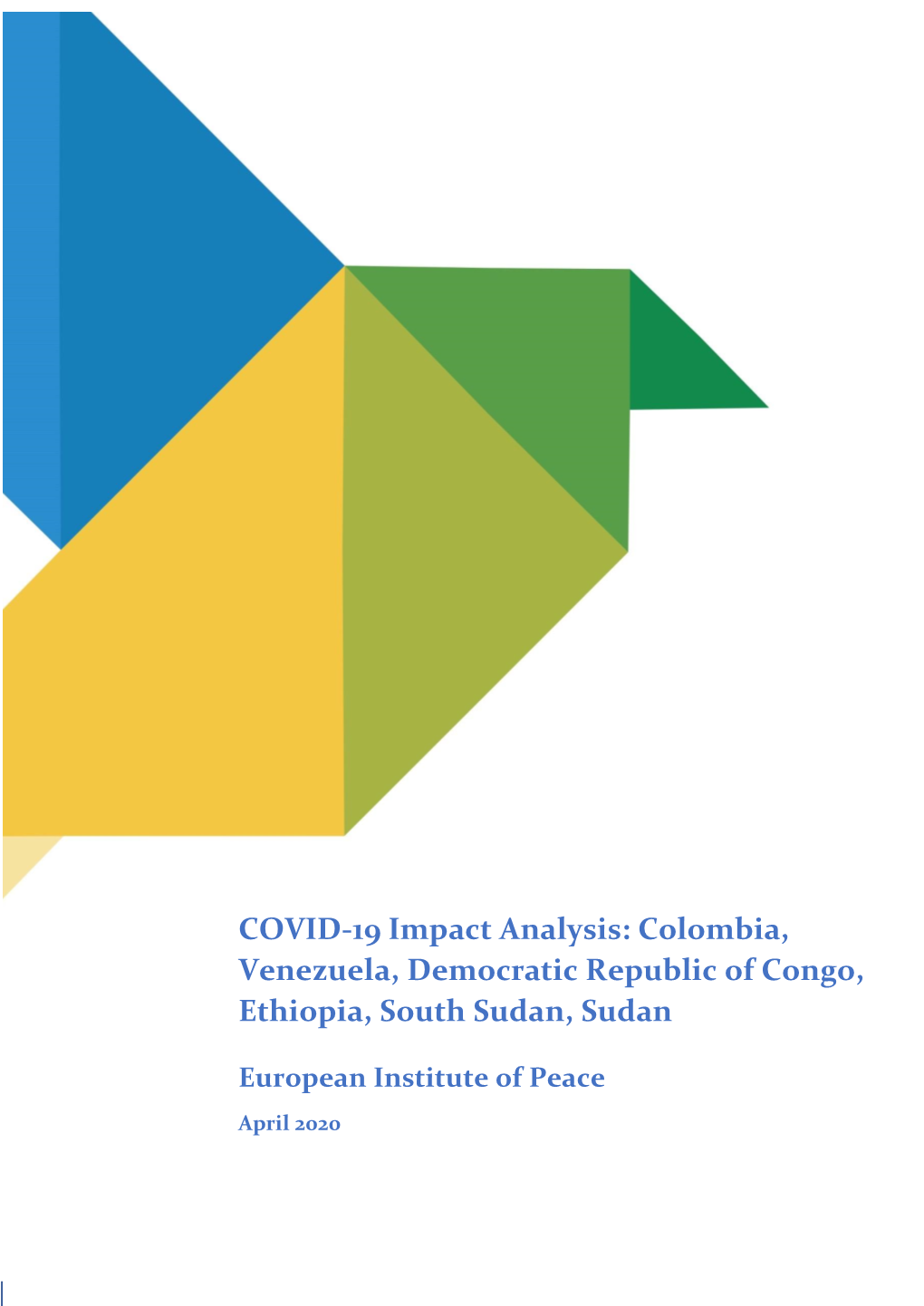 COVID-19 Impact Analysis: Colombia, Venezuela, Democratic Republic of Congo, Ethiopia, South Sudan, Sudan