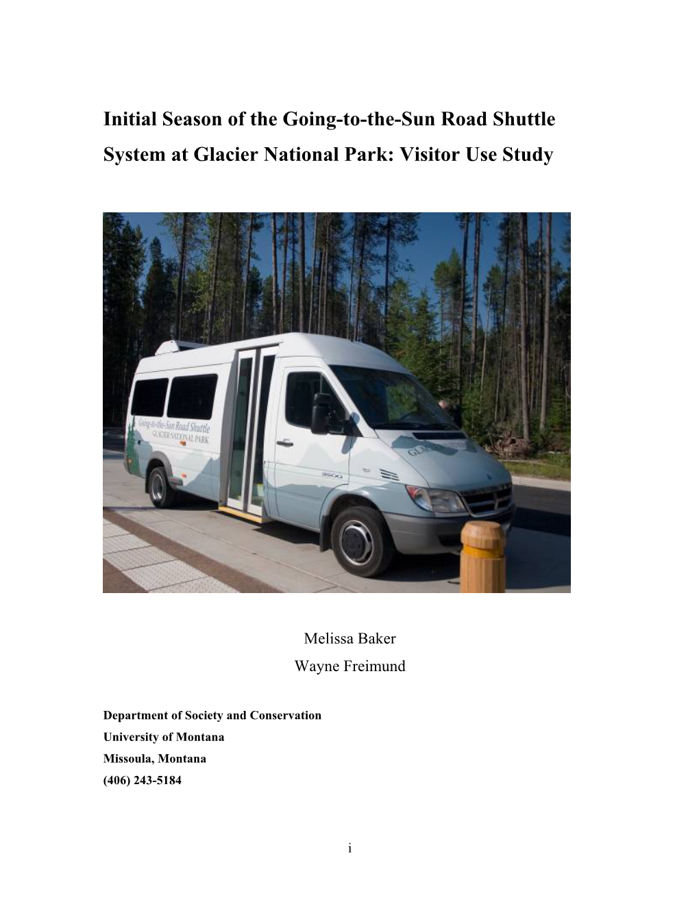 Initial Season of the Going-To-The-Sun Road Shuttle System at Glacier National Park: Visitor Use Study