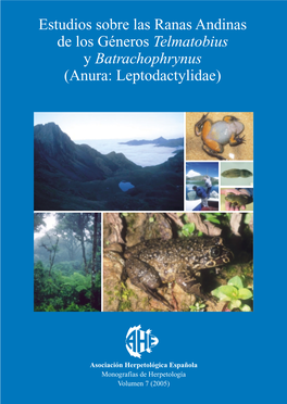 Estudios Sobre Las Ranas Andinas De Los Géneros Telmatobius Y Batrachophrynus (Anura: Leptodactylidae)