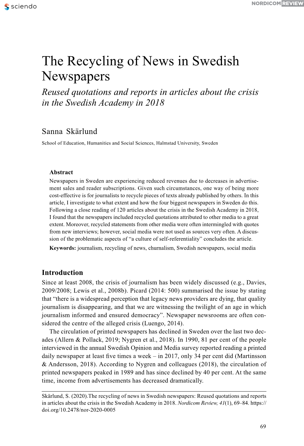 The Recycling of News in Swedish Newspapers Reused Quotations and Reports in Articles About the Crisis in the Swedish Academy in 2018