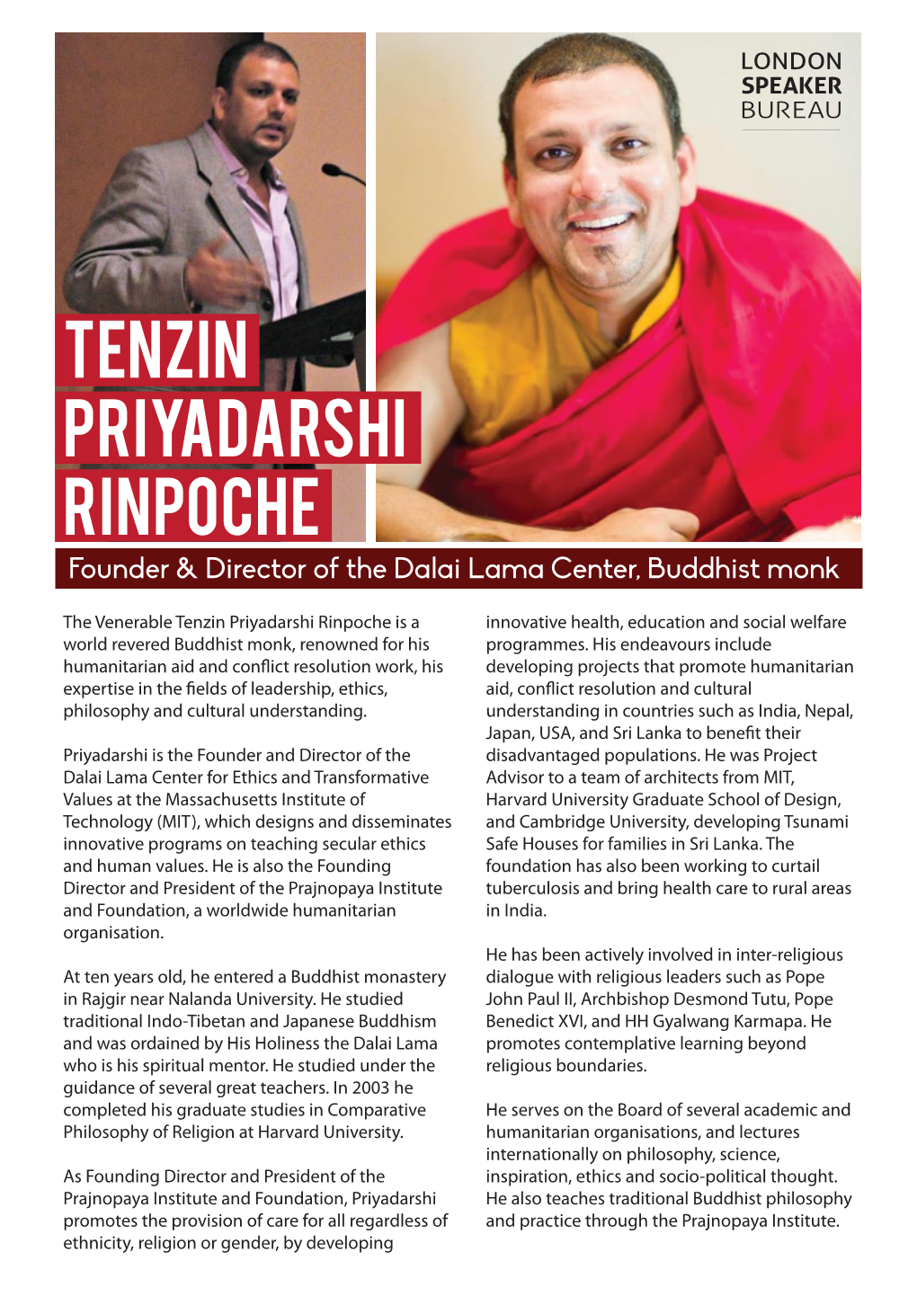 Tenzin Priyadarshi Rinpoche Founder & Director of the Dalai Lama Center, Buddhist Monk