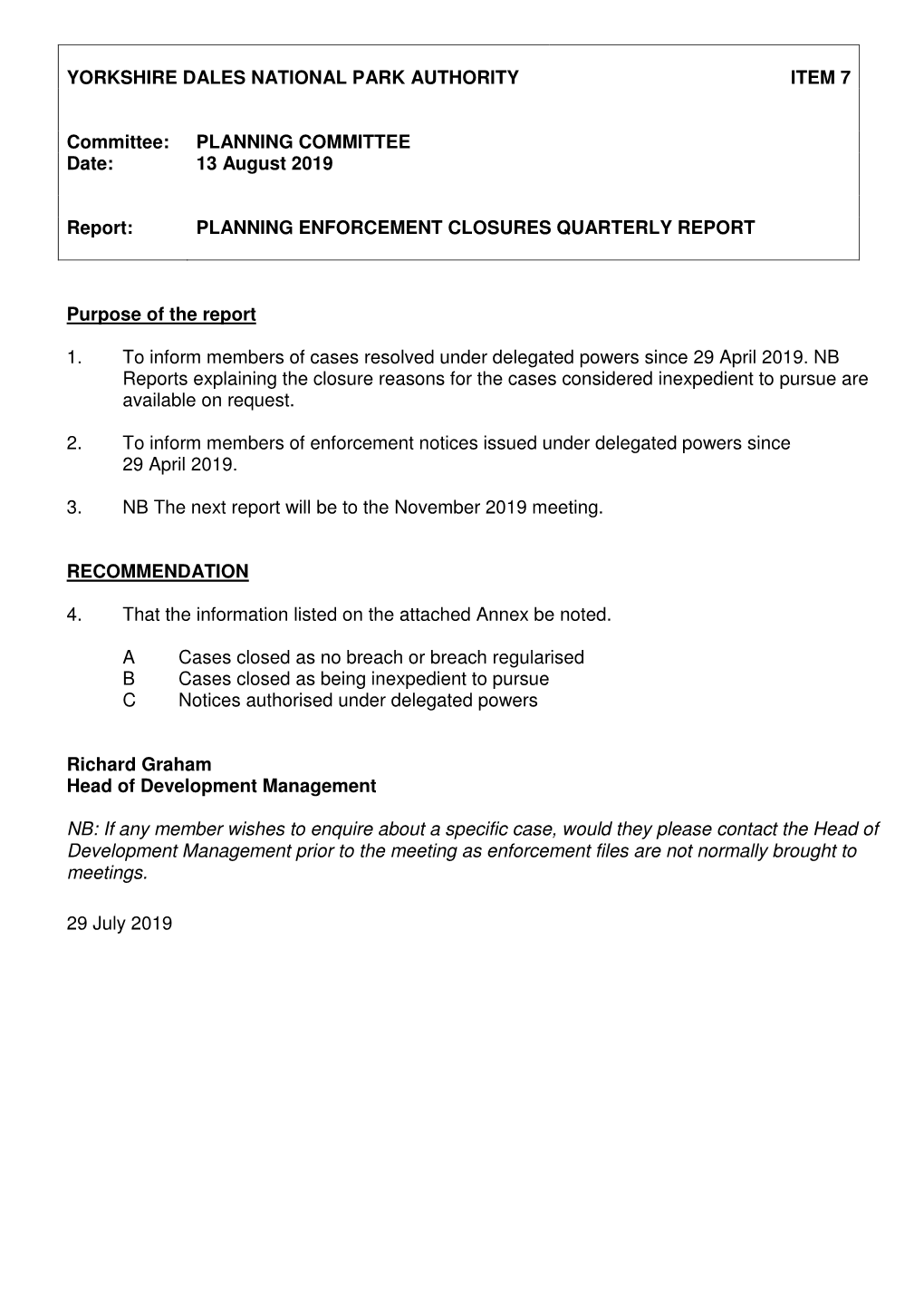 13 August 2019 Report: PLANNING ENFORCEMENT C