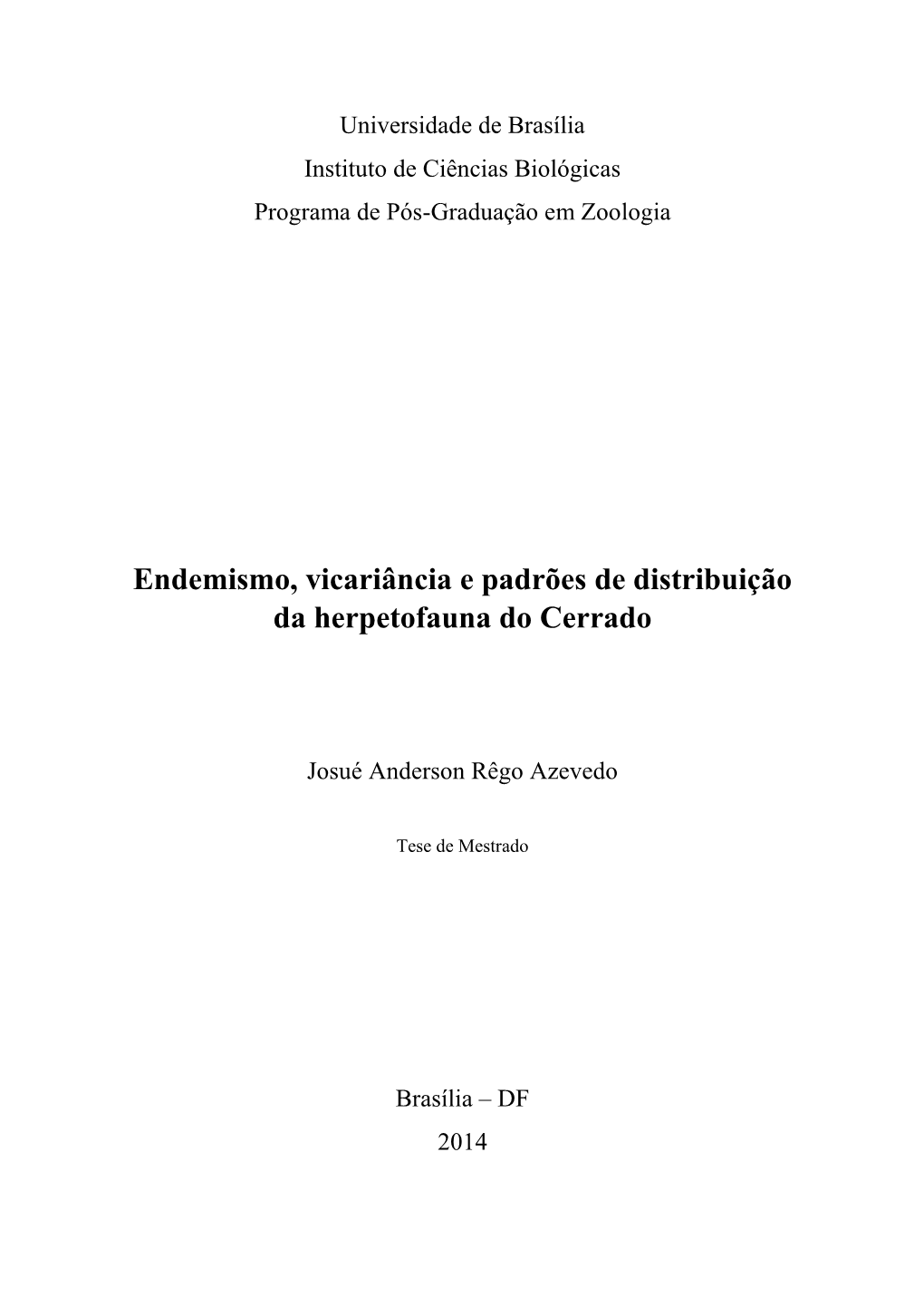 Endemismo, Vicariância E Padrões De Distribuição Da Herpetofauna Do Cerrado