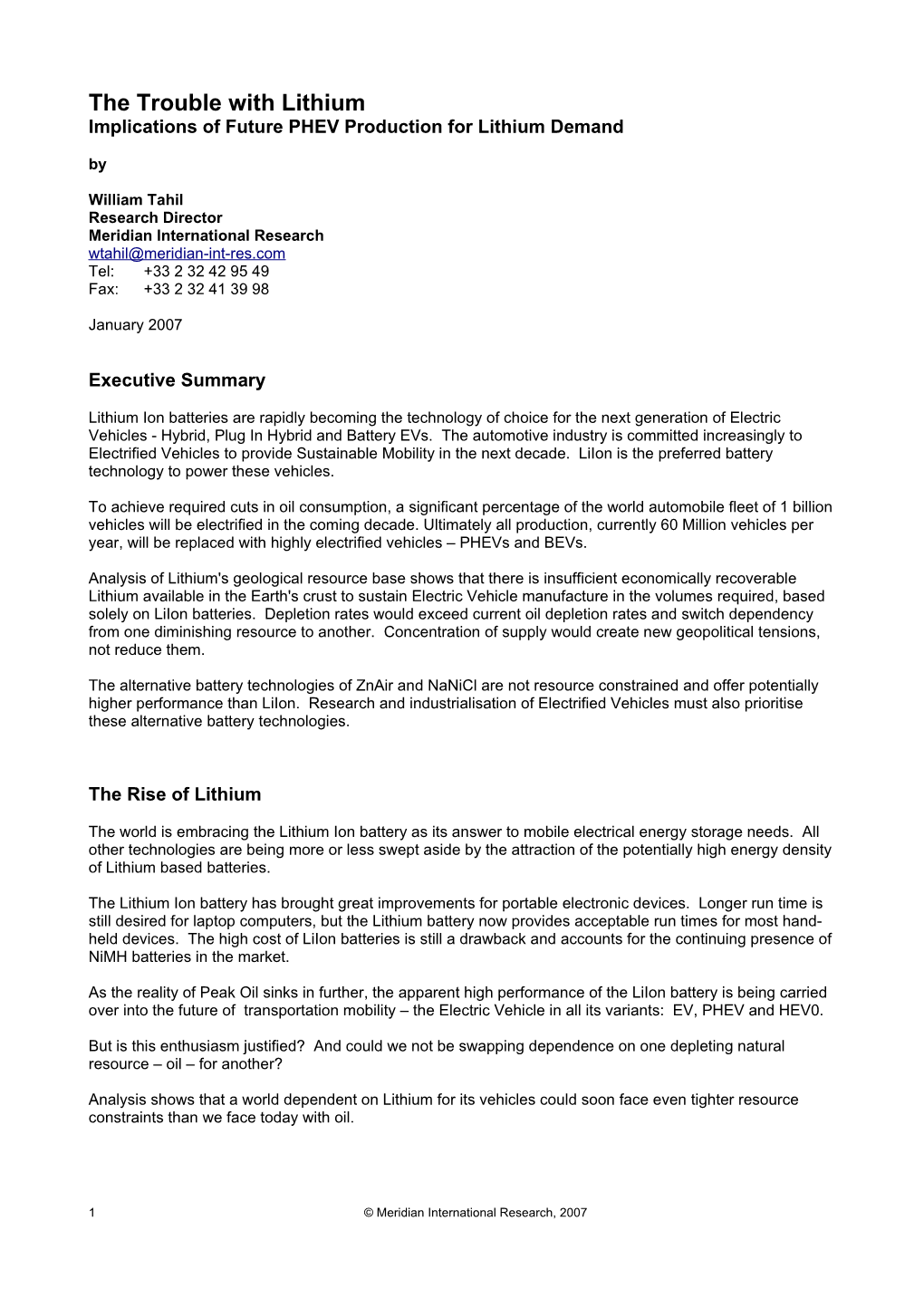 The Trouble with Lithium Implications of Future PHEV Production for Lithium Demand By