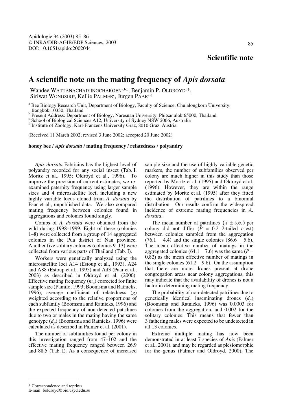 A Scientific Note on the Mating Frequency of Apis Dorsata Wandee Wattanachaiyingcharoena,B,C, Benjamin P