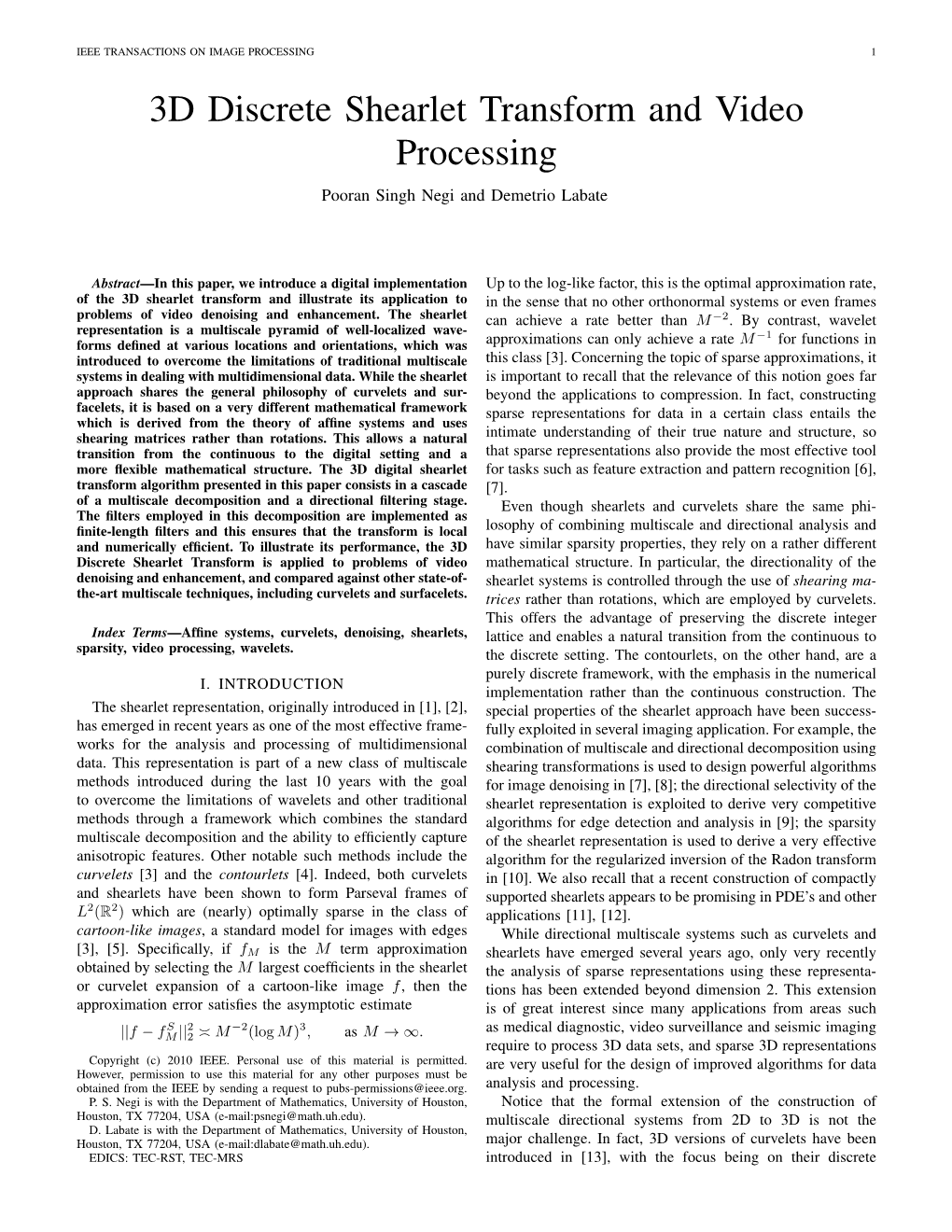 3D Discrete Shearlet Transform and Video Processing Pooran Singh Negi and Demetrio Labate