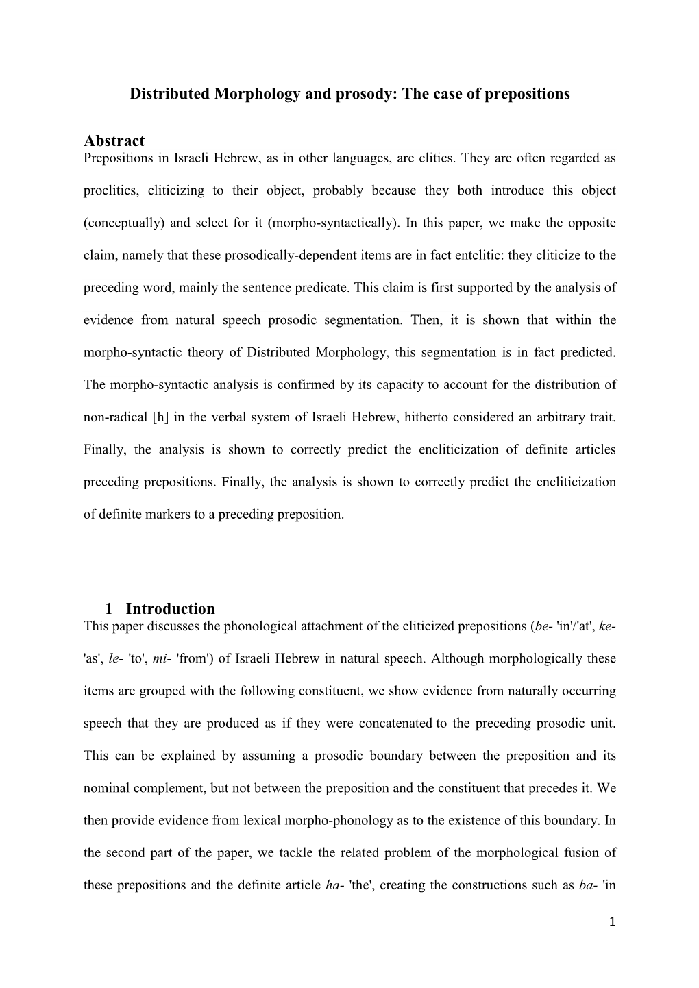 Distributed Morphology and Prosody: the Case of Prepositions Abstract