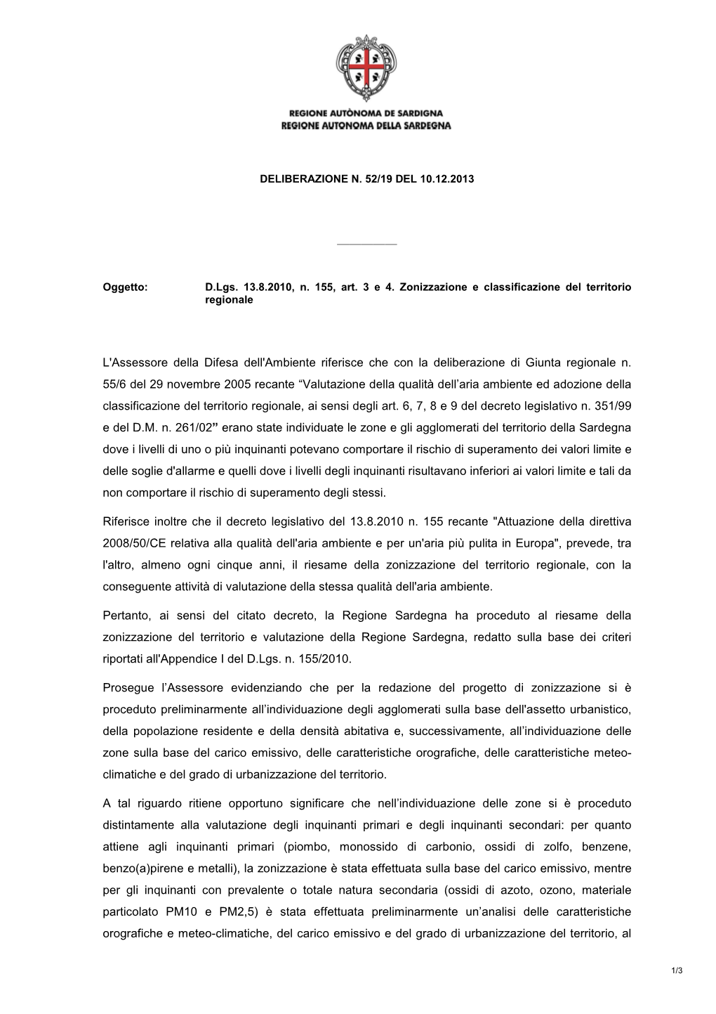 L'assessore Della Difesa Dell'ambiente Riferisce Che Con La Deliberazione Di Giunta Regionale N