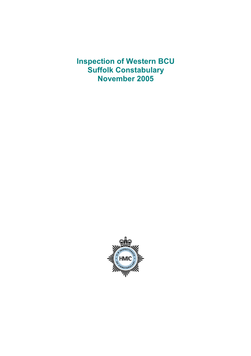 Inspection of Western BCU Suffolk Constabulary November 2005