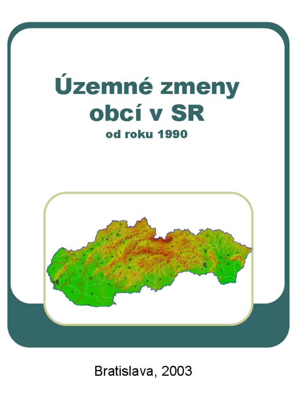 Územné Zmeny Obcí V SR Od Roku 1990