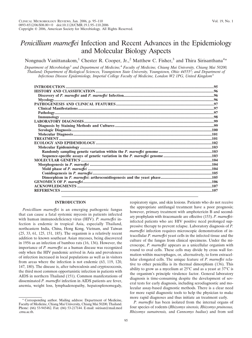 Penicillium Marneffei Infection and Recent Advances in the Epidemiology and Molecular Biology Aspects Nongnuch Vanittanakom,1 Chester R