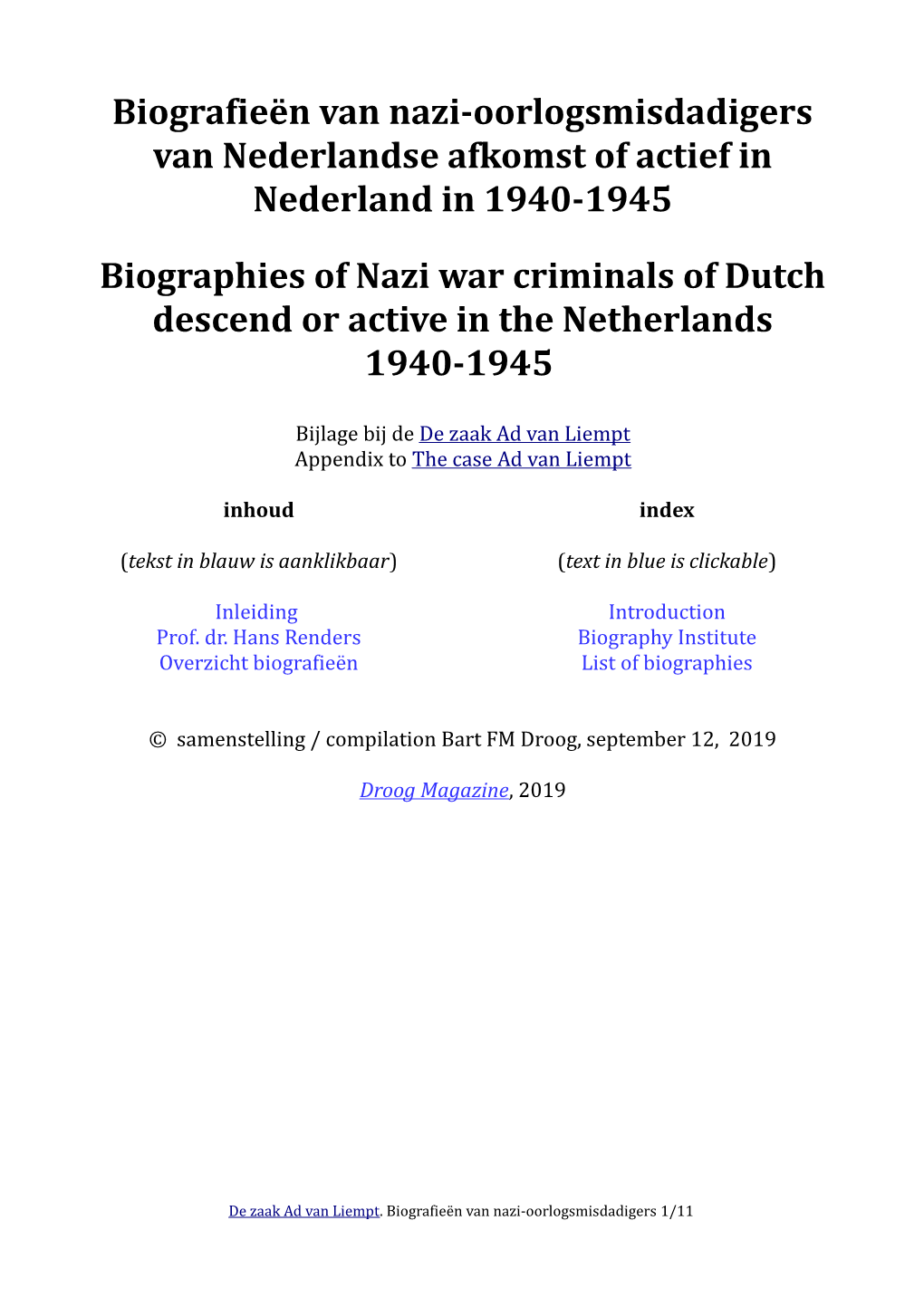 Biografieën Van Nazi-Oorlogsmisdadigers Van Nederlandse Afkomst of Actief in Nederland in 1940-1945