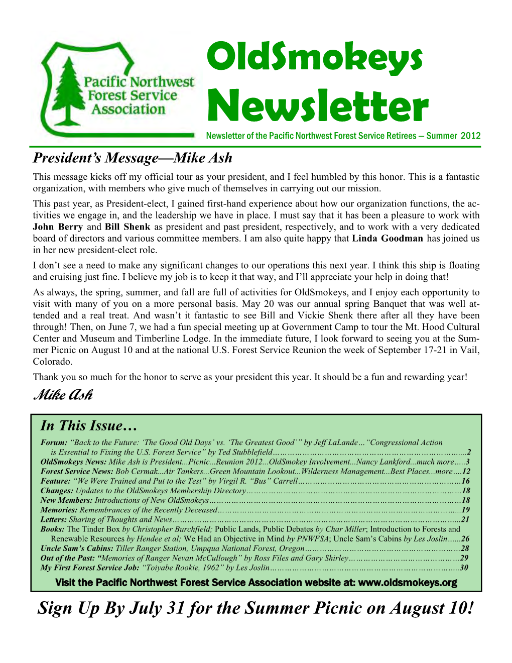 Newsletter Newsletter of the Pacific Northwest Forest Service Retirees — Summer 2012 President’S Message—Mike Ash