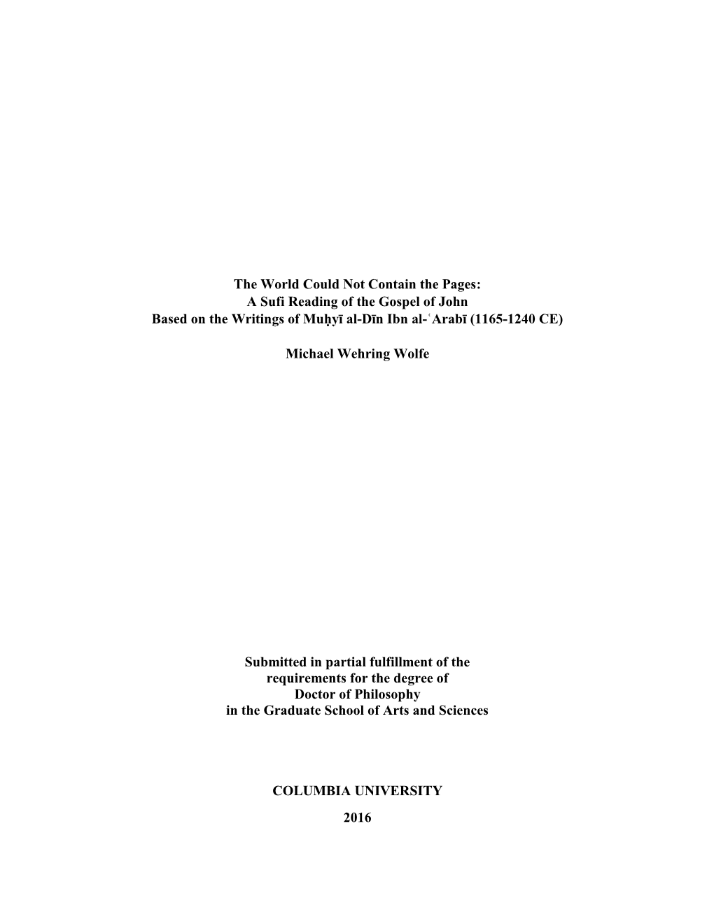 A Sufi Reading of the Gospel of John Based on the Writings of Muḥyī Al-Dīn Ibn Al-ʿarabī (1165-1240 CE)