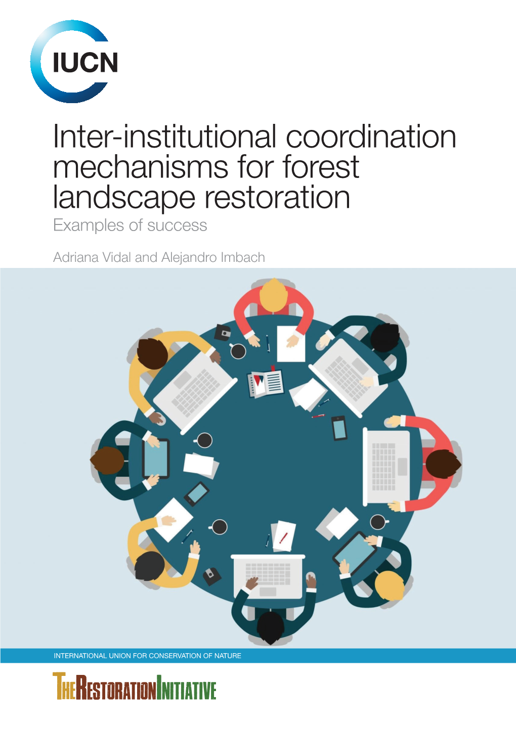 Inter-Institutional Coordination Mechanisms for FLR – Examples Of