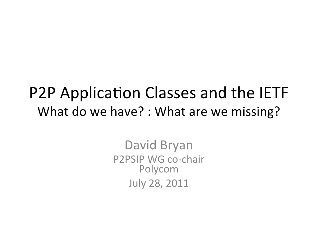 P2P Application Classes and the IETF