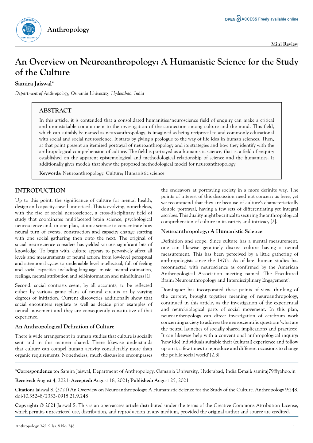 An Overview on Neuroanthropology: a Humanistic Science for the Study of the Culture Samira Jaiswal* Department of Anthropology, Osmania University, Hyderabad, India