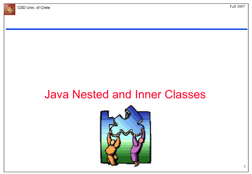 Java Nested and Inner Clas Nested and Inner Classes