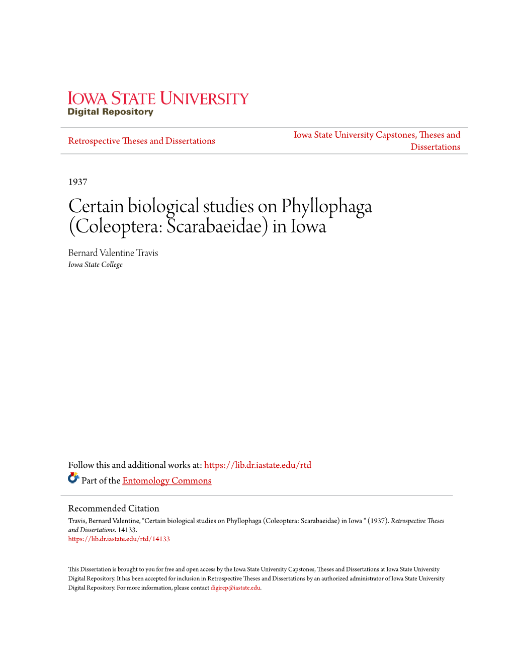 Certain Biological Studies on Phyllophaga (Coleoptera: Scarabaeidae) in Iowa Bernard Valentine Travis Iowa State College