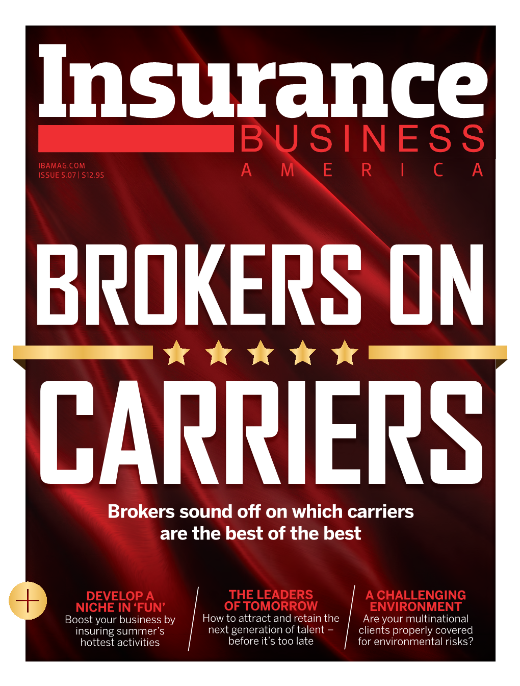 BROKERS on CARRIERS Brokers Sound O˜ on Which Carriers Are the Best of the Best