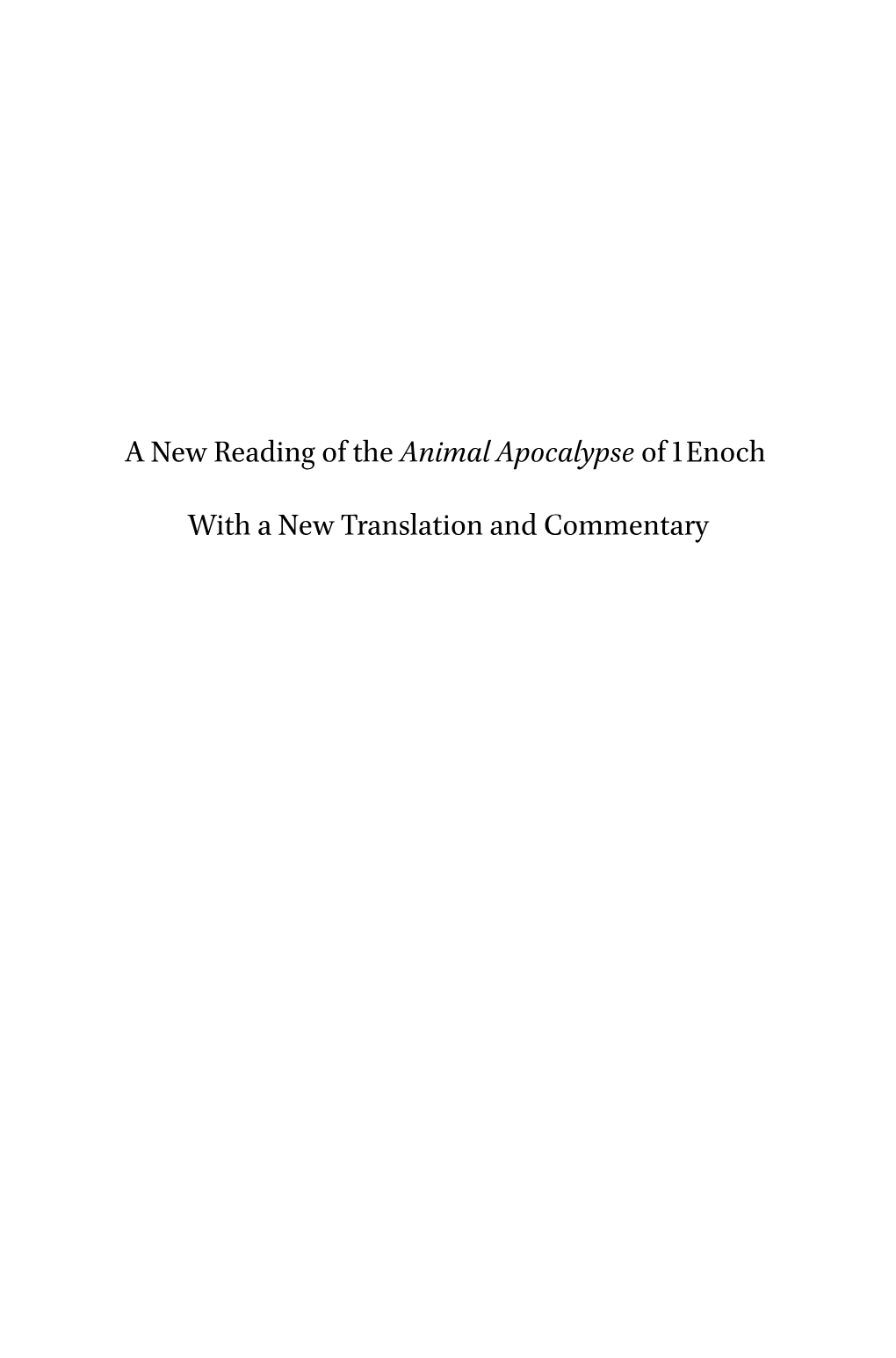 A New Reading of the Animalapocalypse of 1Enoch with a New