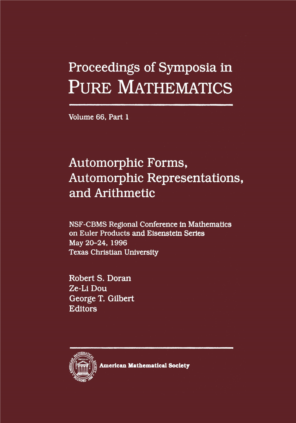 Automorphic Forms, Automorphic Representations, and Arithmetic (Texas Christian University, Fort Worth, 1996) 65 M