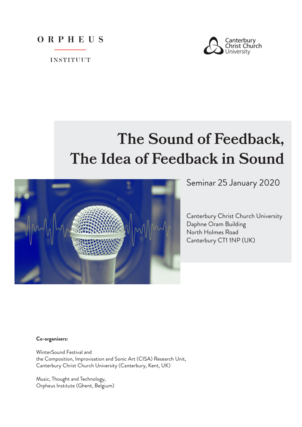 The Sound of Feedback, the Idea of Feedback in Sound Seminar 25 January 2020