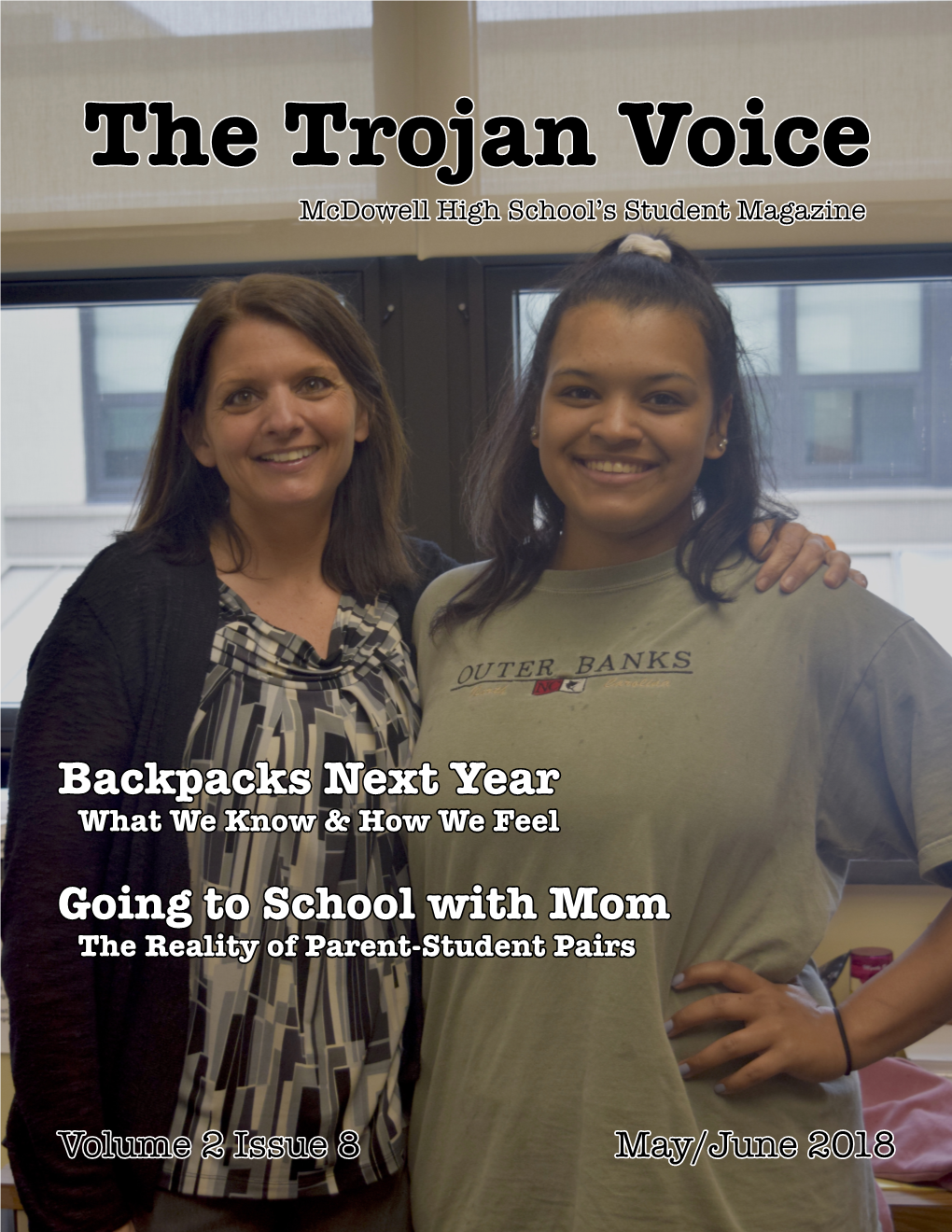 The Trojan Voice Mcdowell High School’S Student Magazine