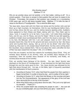 Why Worship Jesus? Matthew 17:1-9 Why Do We Worship Jesus and Not Another, Or for That Matter, Nothing at All? It’S a Crucial Question