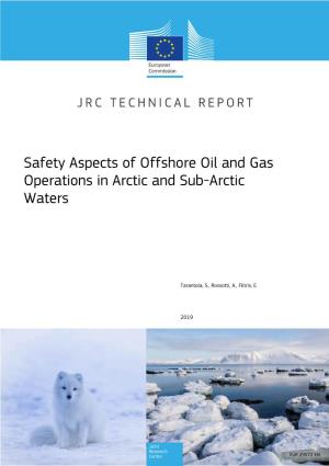 Safety Aspects of Offshore Oil and Gas Operations in Arctic and Sub-Arctic Waters