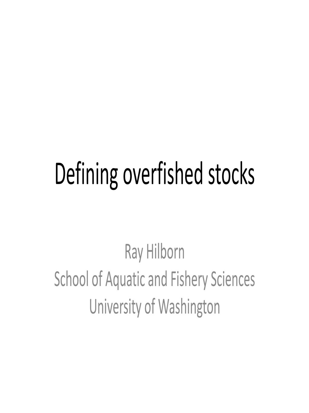 Defining Overfished Stocks